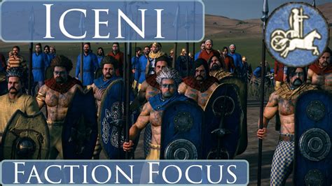 iceni units rome 2|Iceni Faction .
